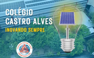 Colégio Castro Alves inovando sempre