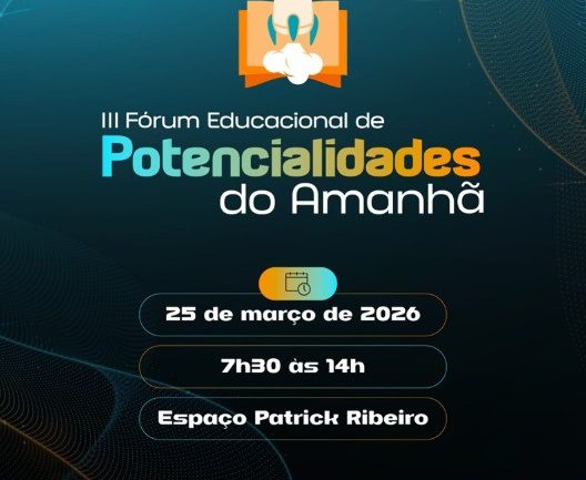 III Fórum Potencialidades do Amanhã – 2ª e 3ª Séries